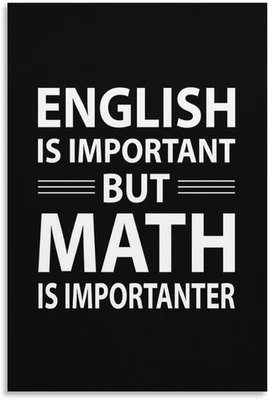 English Is Important But Math Is Importanter Poster Funny Math Wall Art Student - Image 1 of 3