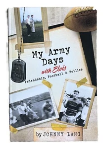 My Army Days with Elvis: Friendship, Football, & Follies, de Jonny Lang 2023 - Imagen 1 de 4
