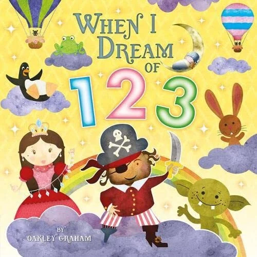When I Dream Of 123 (Picture Storybooks) By Oakley Graham, Alexia Orkrania, Hen - Image 1 of 1