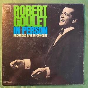 ROBERT GOULET IN PERSON - RECORDED LIVE IN CONCERT - LP Vinyl Record - CL2088 - Imagen 1 de 4