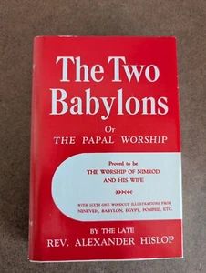 Original 1959 The Two Babylons Or The Papal Worship Alexander Hislop Watchtower - Imagen 1 de 8