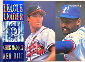 1995 FLEER LEAGUE LEADERS #9 GREG MADDUX/KEN HILL *NATIONAL LEAGUE LEADERS WINS*