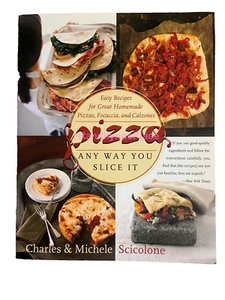 Pizza - Any Way You Slice It! von Charles & Michele Sciolone - Softcover - Bild 1 von 6