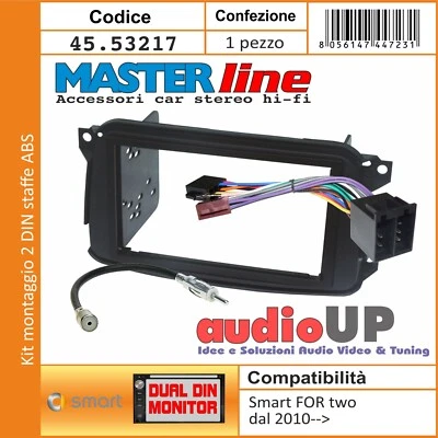 MASCHERINA RADIO 2 DIN SMART FOR TWO 2010>2014 KIT CON STAFFE E CONNETTORI RADIO - Immagine 1 di 4