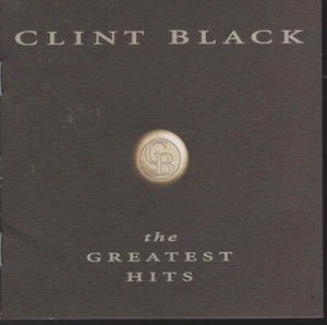 CLINT BLACK CD: "THE GREATEST HITS" 1996 - Picture 1 of 1