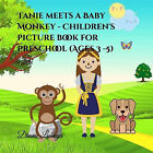 Tanie meets a Baby Monkey   Childrens picture book for Preschool (Ages 3  5) ...