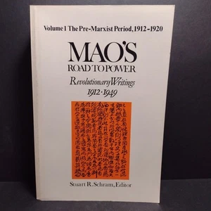 Mao's Road To Power: Revolutionary Writings 1912-1949 by Stuart Schram -1992 PB - Picture 1 of 15