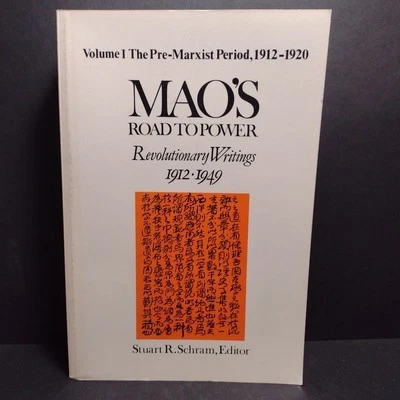 Mao's Road To Power: Revolutionary Writings 1912-1949 by Stuart Schram -1992 PB - Image 1 of 4