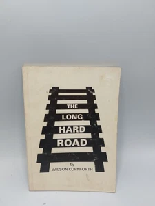 The Long Hard Road Wilson Cornforth 1985 - Bild 1 von 6