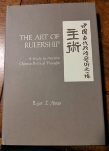 The Art Of Rulership: A Study Of Ancient Chinese Political Though - Bild 1 von 2