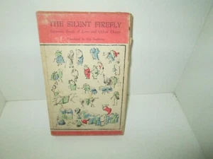 SILENT FIREFLY - JAPANESE SONGS OF LOVE rare HC Book Antique ERIC SAKHEIM 1965 - Imagen 1 de 3