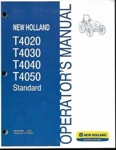 NEW HOLLAND T4020, T4030, T4040, T4050 STANDARD TRACTORS OPERATORS MANUAL - Picture 1 of 1