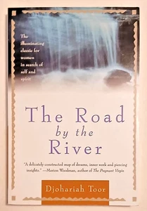 THE ROAD BY THE RIVER: THE ILLUMINATING CLASSIC FOR WOMEN By Djohariah Toor NEW - Bild 1 von 2