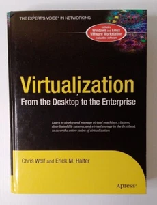 The Expert's Voice in Networking Ser.: Virtualization : From the Desktop to... - Imagen 1 de 11