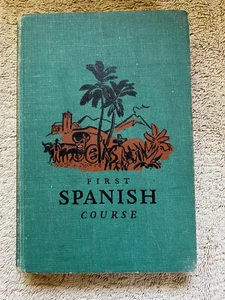 Vintage Book First Spanish Course Ford Hills 1941 - Picture 1 of 7