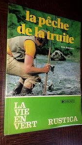 LA PÊCHE DE LA TRUITE - Jean Tronchère 1985 - Picture 1 of 1