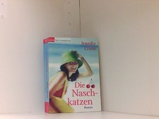 Die Naschkatzen : Roman. Dt. von Jacqueline Klein, Club-Taschenbuch Crusie, Jenn