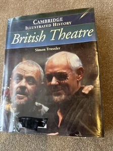 The Cambridge Illustrated History of British Theatre by Simon Trussler...1994 HB - Picture 1 of 8