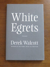 WHITE EGRETS poems by Derek Walcott  - 1st HCDJ 2010  VG+ - Nobel Prize winner