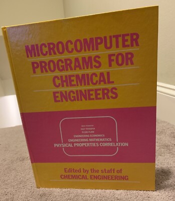 1984 MICROCOMPUTER PROGRAMS FOR CHEMICAL ENGI...