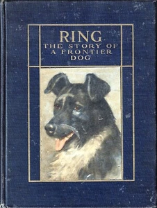 Walter McCaleb RING, THE STORY OF A FRONTIER DOG 1921, coming of age - Imagen 1 de 1