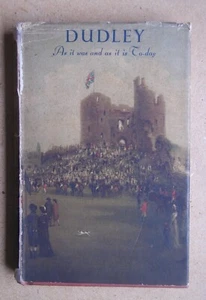 Dudley: As it Was and as it is Today. 1949 Batsford HB in DJ 1st Edition. - Picture 1 of 5