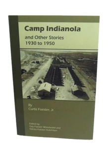 Camp Indianola Texas and Other Stories 1930 to 1950 SIGNED by Curtis Foester, Jr - Picture 1 of 5