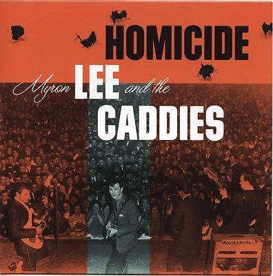 MYRON LEE and CADDIES 'Homicide / C'mon Baby' 7" NEW buddy holly rockabilly ROCK - Image 1 of 3