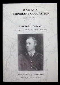War as a Temporary Occupation: Frank W Paish WWI Memoirs - Royal Artillery, RARE - Picture 1 of 7