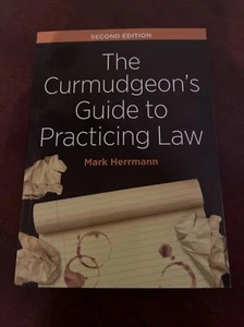 The Curmudgeon's Guide to Practicing Law von Mark Edward Herrmann WIE NEU - Bild 1 von 1