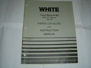 White R-80 Yard Boss Parts Catalog and Instruction Manual - Picture 1 of 1