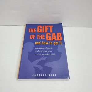 The Gift of the Gab And How to Get It by Jacquie Wise 1999 Communication Skills - Picture 1 of 8