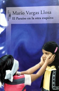 El Paraiso en la Otra Esquina / the Way to Paradise: a Novel by Mario Vargas Llo - Picture 1 of 10