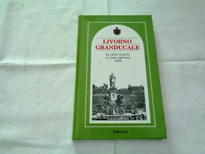 LIVORNO GRANDUCALE LA CITTA' IL PORTO E I SUOI CONTORNI 1856 - Picture 1 of 5