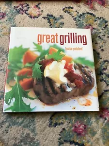 Great Grilling von Louise Pickford (2006, Buch) - Bild 1 von 9