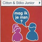Citton&Stiko Junior-Mag Ik Je MSN cd single