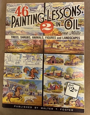 46 УРОКОВ МАСЛЯНОЙ ЖИВОПИСИ 2 от Mills винтажный Уолтер Фостер художественная инструкция книга - Изображение 1 из 4