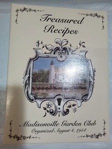 Treasured Recipes : Madisonville Garden Club HC Morris Press Cookbooks - Picture 1 of 13
