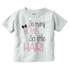 So Many Bows Little Hair Funny Shower Gift Toddler Girl Youth T Shirt For Kids - Picture 1 of 6