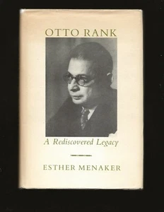 Otto Rank: A Rediscovered Legacy (Only Signed Copy) by Esther Menaker - Picture 1 of 7