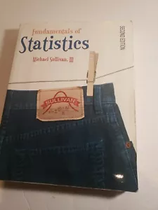Fundamentals of Statistics by Michael J., III Sullivan (2006,CD-ROM /2nd Edition - Foto 1 di 3