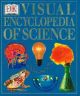 The Visual Encyclopedia of Science Dorling Kindersley Publishing