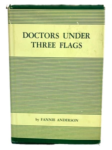 Doctors Under Three Flags, Fannie Anderson 1951 1st ed HC Early Michigan History - Picture 1 of 6