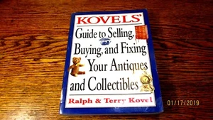 Kovels' Guide Selling, Buying Fixing Your Antiques and Collectibles PB FIRST  - Picture 1 of 3