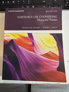 Substance Use Counseling : Theory and Practice Robert Smith and Patricia Stevens - Picture 1 of 2