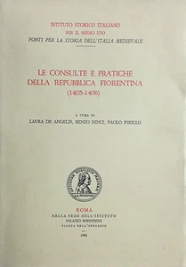 LE CONSULTE E PRATICHE DELLA REPUBBLICA FIORENTINA 1405-1406 - Imagen 1 de 1