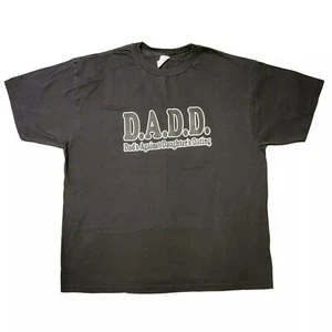 DADD Dads Against Daughters Dating Tshirt Mens Sz 2XL Black Fathers Day Shirt - Picture 1 of 5
