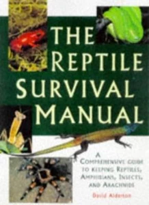 The Reptile Survival Manual By David Alderton - Picture 1 of 1