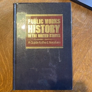History of Public Works in the United States, 1776-1976 by American Public Works - Foto 1 di 4