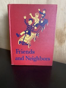Friends and Neighbors  Kids Reader Book   William S Gray - 1941 - Picture 1 of 11